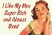 I Like My Men Super Rich And Almost Dead , 4x3