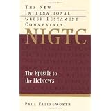 The Epistle to the Hebrews (New International Greek Testament Commentary)