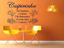 Wandtattoo Cocktail Rezept "Caipirinha" Wandbild Tattoo Wandaufkleber ( 80x58cm)