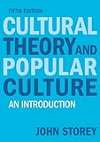 Cultural theory and popular culture : an introduction