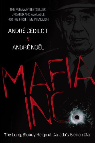 Mafia Inc.: The Long, Bloody Reign of Canada