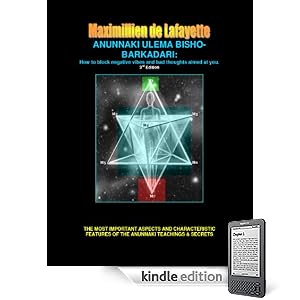 ANUNNAKI ULEMA BISHO-BARKADARI: How to block negative vibes and bad thoughts aimed at you. 3rd Edition (Lessons And Instructions On How To Acquire Anunnaki Ulema Supernatural Powers)