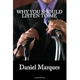 Why you should listen to me