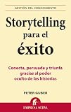 Storytelling para el exito (Gestion del Conocimiento) (Spanish Edition)