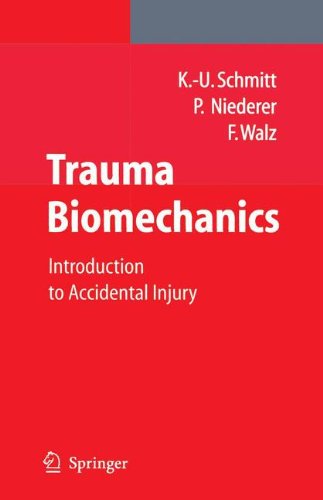 Trauma Biomechanics: Introduction to Accidental Injury
