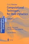 Computational Techniques for Fluid Dynamics: Volume 1: Fundamental and General Techniques