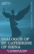Dialogue of St. Catherine of Siena
