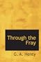 Through the Fray: A Tale of the Luddite Riots