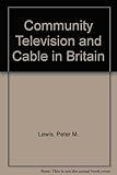 Community television and cable in Britain