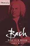 Bach: Mass in B Minor