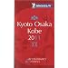 Michelin Guide 2011 Kyoto Osaka Kobe: Restaurants & Hotels (Michelin Red Guide Kyoto & Osaka)