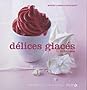 D�lices glac�s intenses