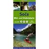 Soca 1 : 50 000. Bild- und Erlebniskarte: Kanukarte. Sehensw�rdigkeiten, Wanderungen