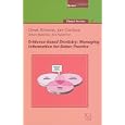 Evidence-Based Dentistry: Managing Information for Better Practice (Quintessentials of Dental... by Derek Richards, Jan Clarkson, Deborah Matthews, and Richard Niederman