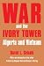 Book War and the Ivory Tower: Algeria and Vietnam