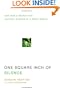 One Square Inch of Silence: One Man's Search for Natural Silence in a Noisy World (with CD)