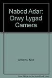 Nabod adar : drwy lygad camera