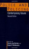 Police and Policing: Contemporary Issues, Second Edition