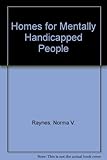 Homes for mentally handicapped people