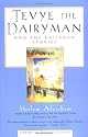 Tevye the Dairyman and The Railroad Stories (Library of Yiddish Classics)