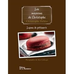 Le�ons de p�tisserie : Tome 6, Les macarons de Christophe