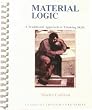 Material Logic A Traditional Approach To Thinking Skills Student Text