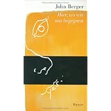 Hier, wo wir uns begegnenvon "John Berger"