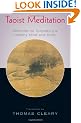 Taoist Meditation: Methods for Cultivating a Healthy Mind and Body