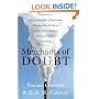 Merchants of Doubt: How a Handful of Scientists Obscured the Truth on Issues from Tobacco Smoke to Global Warming