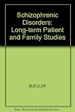 The schizophrenic disorders : long-term patient and family studies
