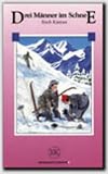 Produkt-Bild: 011041 Drei Manner UN Schnee: Drei Manner Im Schnee