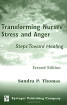 Transforming Nurses' Stress and Anger: Steps Toward Healing, Second Edition
