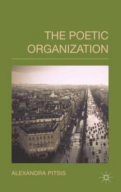 The Poetic Organization (Hardcover)--by Alexandra Pitsis [2014 Edition] ISBN: 9781137398710