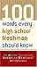 100 Words Every High School Freshman Should Know (American Heritage Dictionary)