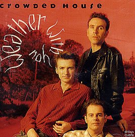 Crowded House - Weather With You (Single) - Zortam Music