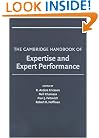 The Cambridge Handbook of Expertise and Expert Performance (Cambridge Handbooks in Psychology)