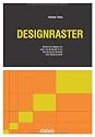 Designraster: Struktur oder Muster aus Linien, die als Gerüst für die Anordnung der Elemente eines Designs dienen