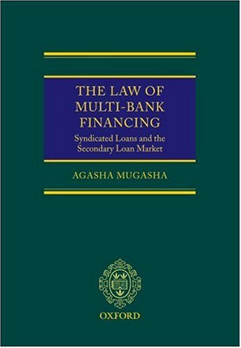The Law of Multi-Bank Financing: Syndicated Loans and the Secondary Loan Market