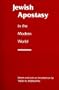 Jewish Apostasy in the Modern World
