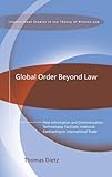 Global order beyond law : How Information and Communication Technologies Facilitate Relational Contracting in International Trade