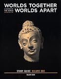 Worlds Together Worlds Apart: Study Guide v. 1: A History of the World from the Beginnings of the Present