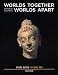 Worlds Together Worlds Apart: Study Guide v. 1: A History of the World from the Beginnings of the Present