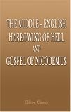 The Middle-English Harrowing of Hell and Gospel of Nicodemus