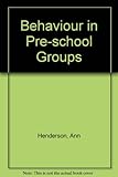 Behaviour in pre-school groups