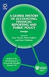 A global history of accounting, financial reporting and public policy. Europe