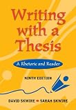 Writing with a Thesis: A Rhetoric and Reader (with InfoTrac)