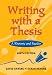 Writing with a Thesis: A Rhetoric and Reader (with InfoTrac)