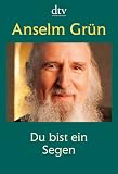 Du bist ein Segen - Anselm Gr&uuml;n