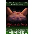 Schlampenhimmel (Rebecca's sexuelle Abenteuer)