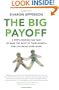 The Big Payoff: 8 Steps Couples Can Take to Make the Most of Their Money--and Live Richly Ever After